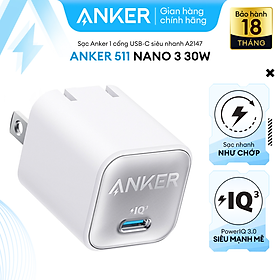 Sạc ANKER 511 Nano 3 30W 1 cổng USB-C PiQ 3.0 tương thích PD - A2147 - Hỗ trợ sạc nhanh 30W cho iPhone 13 trở lên
