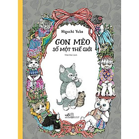 Sách Con Mèo Số Một Thế Giới - Nhã Nam - BẢN QUYỀN