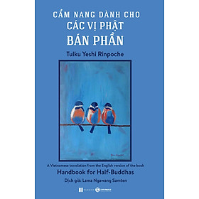 Cẩm Nang Dành Cho Các Vị Phật Bán Phần