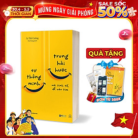 Sự Thông Minh Trong Hài Hước: Nói Tinh Tế, Dễ Vào Tim