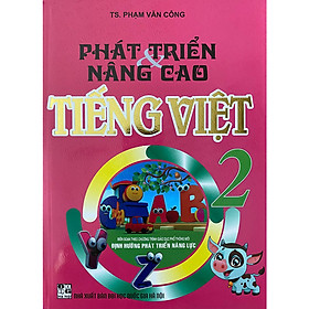  Phát Triển Và Nâng Cao Tiếng Việt 2 (Theo CTGDPT Mới)