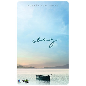 Hình ảnh Sách - Sông (Nguyễn Bảo Trung) - Tuệ Tri
