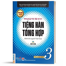 Sách - Tiếng Hàn Tổng Hợp Dành Cho Người Việt Nam Trung Cấp Tập 3 Bản 1 Màu - Phiên Bản Mới 2020, Kèm App Học Online