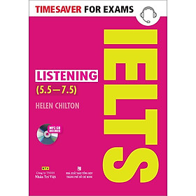 Timesaver For Exams - IELTS Listening 5.5 - 7.5 (Kèm MP3)
