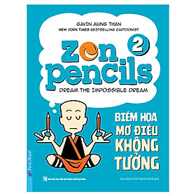 Sách - Zen Pencils - Biếm Họa Mơ Điều Không Tưởng - Tập 2