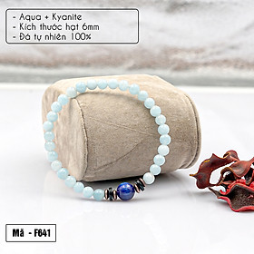 Vòng Tay Aqua 6mm + Kyanite do Anqlo tác chế