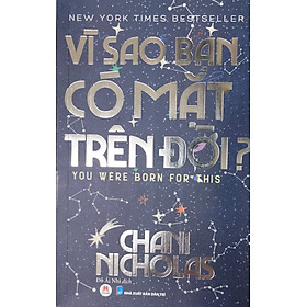 Vì sao bạn có mặt trên đời