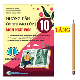 Hình ảnh Sách - Hướng dẫn Ôn thi vào lớp 10 môn Ngữ văn 2024 (KP)