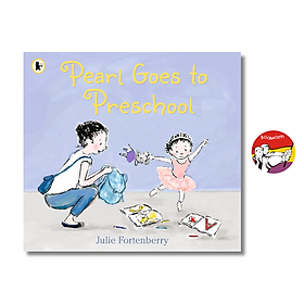 Pearl Goes to School by Julie Fortenberry - Children Picture book in English - Ngoại Văn - Walker Books Ltd