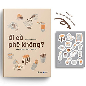 Đi Cà Phê Không? Vừa Cà Phê, Vừa Kể Chuyện - Tặng Kèm Sticker