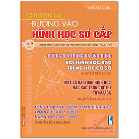 Chuyên đề Đường vào hình học sơ cấp – tập 3