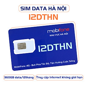 SIÊU SIM DATA 12DTHN ( Sim Data 12 tháng - Sim 4G MobiFone - Chỉ sử dụng ở HÀ NỘI) - MOBIFONE HÀ NỘI