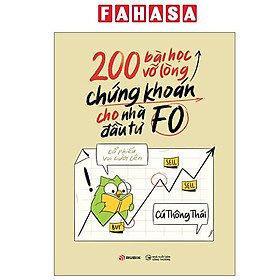 200 Bài Học Vỡ Lòng Chứng Khoán Cho Nhà Đầu Tư FO