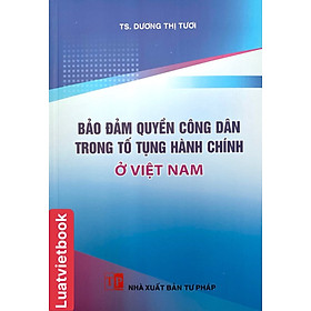 Hình ảnh Bảo Đảm Quyền Công Dân Trong Tố Tụng Hành Chính