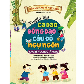 Sách - Tuyển Tập Ca Dao Đồng Dao Cho Bé Học Nói, Tập Đọc-mk