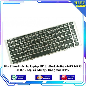Bàn Phím dành cho Laptop HP ProBook 4440S 4441S 4445S 4446S - Loại có Khung -  - Hàng Nhập Khẩu 