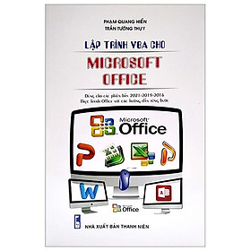 [Download Sách] Lập Trình VBA Cho Microsoft Office - Dùng Cho Các Phiên Bản 2021-2019-2016 Thực Hành Office Với Các Hướng Dẫn Từng Bước