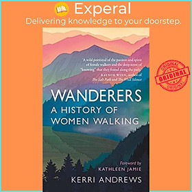 Sách - Wanderers - A History of Women Walking by Kerri Andrews (UK edition, paperback)