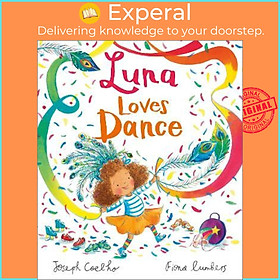 Sách - Luna Loves Dance by Joseph Coelho (UK edition, paperback)