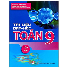 Tài Liệu Dạy Và Học Toán 9 - Tập 2 (2020)