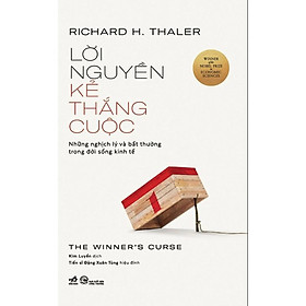 Lời Nguyền Kẻ Thắng Cuộc - Richard H. Thaler - Nhã Nam - Richard Moore