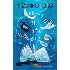 Sách - Kẻ Tử Tế Độc Hại - Higashino Keigo