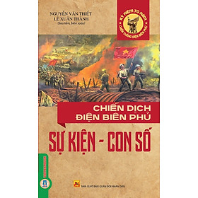 Chiến Dịch Điện Biên Phủ, Sự Kiện - Con Số