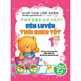 Sách Giúp Con Lớn Khôn 1 - Rèn Luyện Thói Quen Tốt
