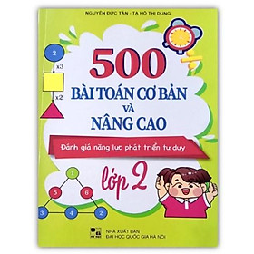 Sách - 500 bài toán cơ bản và nâng cao đánh giá năng lực phát triển tư duy lớp 2