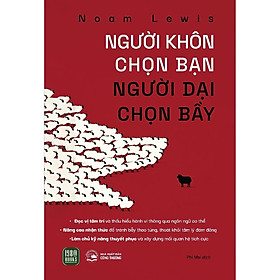 Người Khôn Chọn Bạn, Người Dại Chọn Bầy