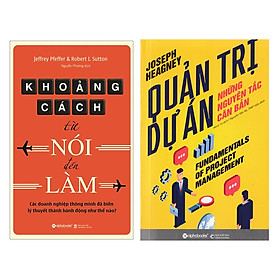 Combo Khoảng Cách Từ Nói Đến Làm + Quản Trị Dự Án - Những Nguyên Tắc Căn Bản