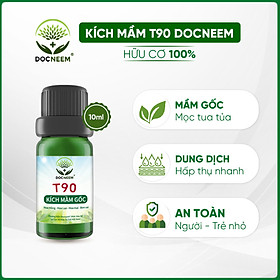 Kích mầm T90 DOCNEEM 10ml, chiết xuất mầm gạo, giàu Auxin, bật mầm tua tủa, hoa hồng, lan, cây cảnh, hiệu quả sau 5 ngày