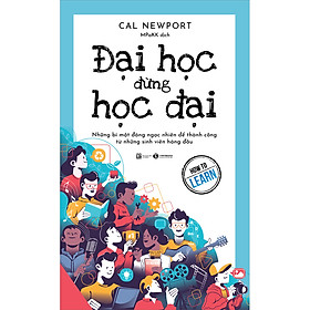 Sách Đại Học Đừng Học Đại