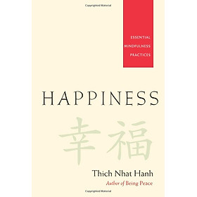 Happiness - Essential Mindfulness Practices