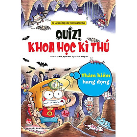 Quiz! Khoa Học Kì Thú: Thám Hiểm Hang Động (Tái Bản 2024)