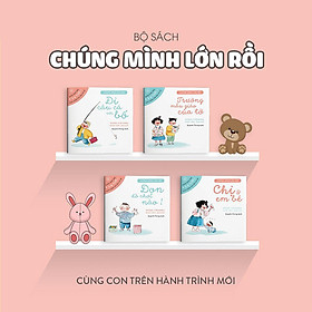 Combo 4 cuốn truyện tranh Ehon Nhật Bản - Chúng mình lớn rồi