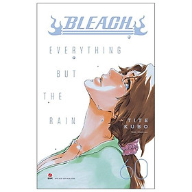 [Download Sách] Bleach - Tập 60: Everything But The Rain