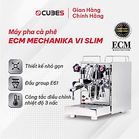 Mua Máy pha cà phê ECM Mechanika VI Slim - Heat Exchanger System with Vibration Pump - Hàng nhập khẩu