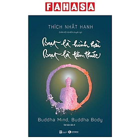 Bụt Là Hình Hài, Bụt Là Tâm Thức (Tái Bản Lần 4)