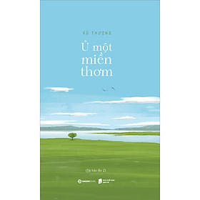 Ủ Một Miền Thơm _Saigon Books