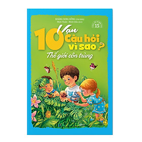 Nơi bán 10 Vạn Câu Hỏi Vì Sao - Thế Giới Côn Trùng - Giá Từ -1đ