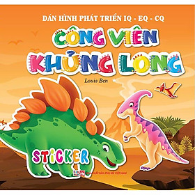 Sách Công Viên Khủng Long 1 sao - dán hình phát triển IQ - EQ - CQ