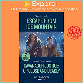 Sách - Escape From Ice Mountain / Cavanaugh Justice: Up Close And Deadly - E by Marie Ferrarella (UK edition, paperback)
