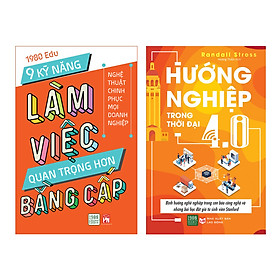 [Download Sách] Combo Hướng Nghiệp 4.0 + 9 Kỹ Năng Làm Việc Quan Trọng Hơn Bằng Cấp