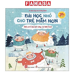 Sách - Bài Học Nhỏ Cho Trẻ Mầm Non - Anh Em Cừu Biết Ứng Xử Linh Hoạt