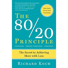 Hình ảnh The 80/20 Principle: The Secret To Achieving More With Less (Expanded and Updated)