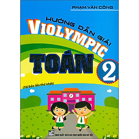 Hướng Dẫn Giải Violympic Toán 2 (Tái Bản 2020)