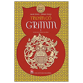 Truyện Cổ Grimm - Tập 1 (Tái Bản)