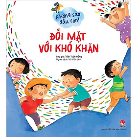 Sách Không Sao Đâu Con! Đối Mặt Với Khó Khăn