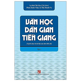 Sách Văn Học Dân Gian Tiền Giang Tập 1